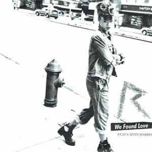 Rihanna Feat. Calvin Harris - We Found Love (Remixes) FLAC