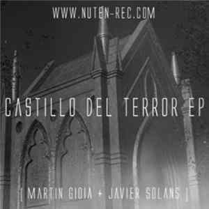 Martin Gioia / Javier Solans - Castillo Del Terror EP FLAC