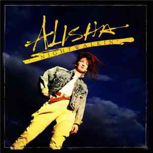 Alisha - Nightwalkin' FLAC