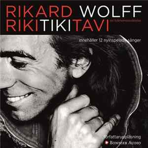 Rikard Wolff - RikiTikiTavi (En Folkhemsberättelse) FLAC