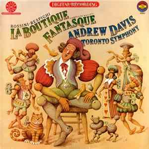 Ottorino Respighi, Gioacchino Rossini - La Boutique Fantasque (Complete Ballet) FLAC