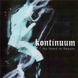 Kontinuum - No Need To Reason FLAC