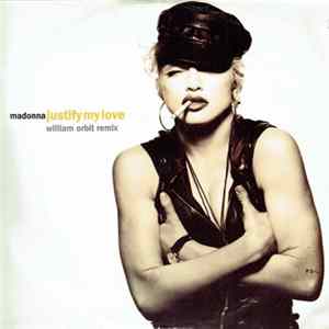 Madonna - Justify My Love (William Orbit Remix) FLAC