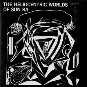 Sun Ra - The Heliocentric Worlds Of Sun Ra Vol. 1 FLAC