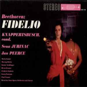 Ludwig van Beethoven, Hans Knappertsbusch, Sena Jurinac, Jan Peerce, Maria Stader, Gustav Neidlinger, Dezso Ernster, Frederick Guthrie, Georg Paskuda, Paul Neuner, Chorus And Orchestra Of The Bavarian State Opera - Fidelio FLAC