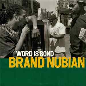 Brand Nubian - Word Is Bond FLAC