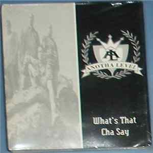 Anotha Level - What's That Cha Say FLAC