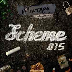 Mackadena - Scheme015 Mixtape FLAC