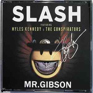 Slash Feat. Myles Kennedy And The Conspirators - Mr.Gibson FLAC