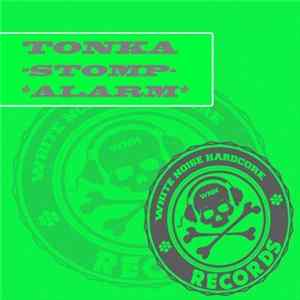 Tonka - Stomp Alarm FLAC