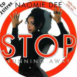 Naomie Dee - Stop (Running Away) FLAC