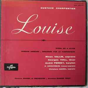 Gustave Charpentier - Louise - Version Phonographique Réalisée Par L'Auteur FLAC