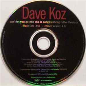 Dave Koz Featuring Luther Vandross - Can't Let You Go (The Sha La Song) FLAC