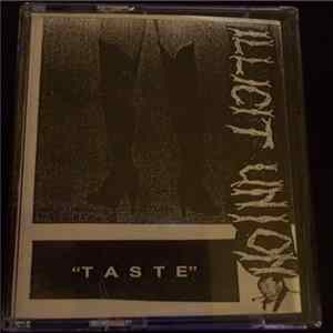 Illicit Union - Taste FLAC