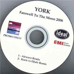 York - Farewell To The Moon 2006 FLAC