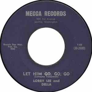 Lorry Lee and Della - Let Him Go, Go, Go FLAC