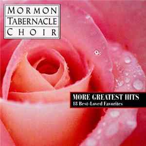 Mormon Tabernacle Choir - More Greatest Hits FLAC