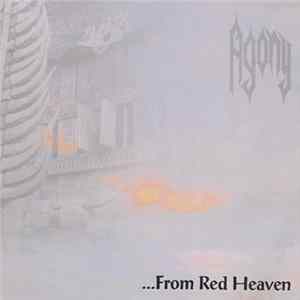 Agony - ...From Red Heaven FLAC