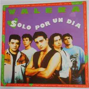Valera - Sólo Por Un Día (Wouldn't It Be Good) FLAC