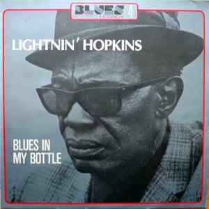 Lightnin' Hopkins - Blues In My Bottle FLAC