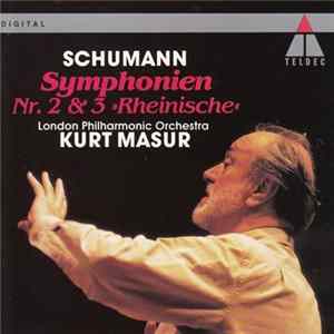Schumann - London Philharmonic Orchestra, Kurt Masur - Symphonien Nr. 2 & 3 FLAC