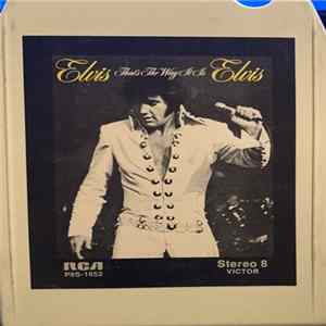 Elvis Presley - That's The Way It Is FLAC
