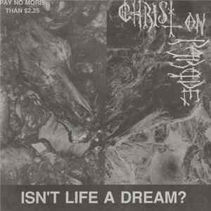 Christ On Parade - Isn't Life A Dream? FLAC