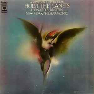 Leonard Bernstein, New York Philharmonic Orchestra / Holst - A Sonic Space Spectacular - The Planets FLAC