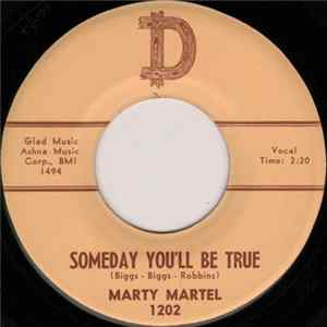Marty Martel - Someday You'll Be True / Between The Devil And The Deep Blue Sea FLAC
