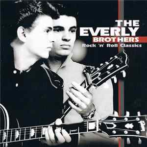 The Everly Brothers - Rock 'n' Roll Classics FLAC