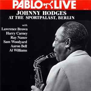 Johnny Hodges - At The Sportpalast, Berlin FLAC