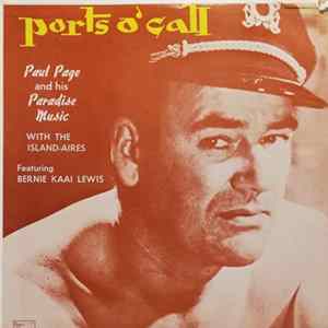 Paul Page And His Paradise Music - Ports O' Call FLAC