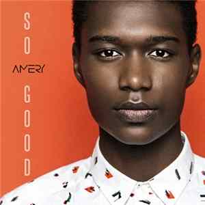 AMERY - So Good FLAC