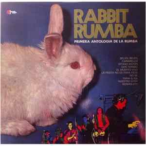 Rabbit Rumba - Primera Antologia De La Rumba FLAC