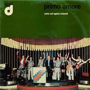 Carlo Ed Egisto Baiardi - Primo Amore FLAC