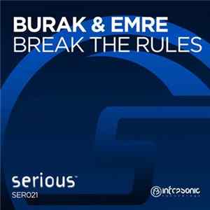Burak & Emre - Break The Rules FLAC