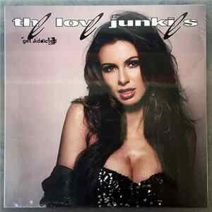 The Love Junkies - Get Addicted FLAC