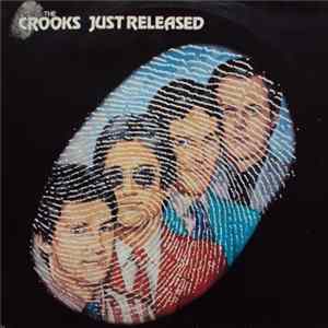 The Crooks - Just Released FLAC
