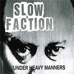 Slow Faction - Under Heavy Manners FLAC