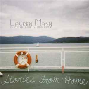 Lauren Mann And The Fairly Odd Folk - Stories From Home FLAC