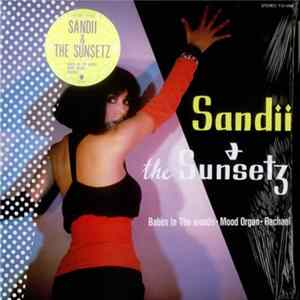 Sandii & The Sunsetz - Babes In The Woods FLAC