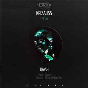 Krizaliss - Trash FLAC