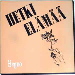Segno - Hetki Elämää FLAC
