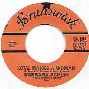 Barbara Acklin / Gene Chandler - Love Makes A Woman / The Girl Don't Care FLAC