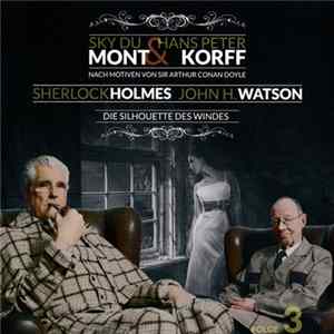 Ascan Von Bargen - Sherlock Holmes John H. Watson 3 Die Silhouette Des Windes FLAC