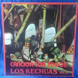 Los Kechuas - Canción Con Todos Vol. 2 FLAC