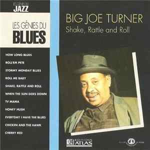 Big Joe Turner - Shake, Rattle And Roll FLAC
