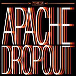 Apache Dropout - Apache Dropout FLAC