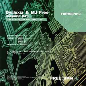 Dyslexia & MJ Free - Borgmind EP FLAC