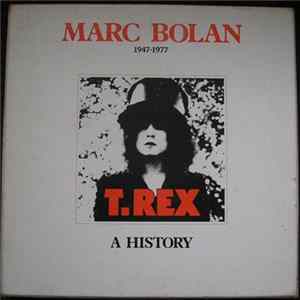 Marc Bolan, T. Rex - Marc Bolan A History 4LP Box Set FLAC